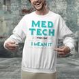 Med Tech Medical Technician Gag Lab Graduation Premium Unisex Sweatshirt
