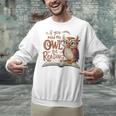 If You Need Me Owl Be Reading Book Lover Students Unisex Sweatshirt