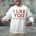 I Like You But Got No Game Introvert Minimalist Joke Unisex Sweatshirt I Like You But Got No Game Introvert Minimalist Joke Unisex Sweatshirt