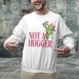 Not a Hugger Sarcastic Introvert Cactus Theme Women Unisex Sweatshirt Not a Hugger Sarcastic Introvert Cactus Theme Women Unisex Sweatshirt