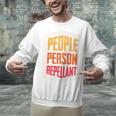 People Person Repellant Introvert Premium Unisex Sweatshirt