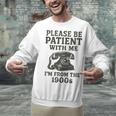 Please Be Patient With Me I'm From The 1900s Funny Premium Tri-Blend Unisex Sweatshirt Please Be Patient With Me I'm From The 1900s Funny Premium Tri-Blend Unisex Sweatshirt