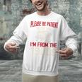 Please Be Patient With Me I'm From The 1900s Grandma Grandpa Premium Unisex Sweatshirt