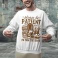Please Be Patient With Me I'm From The 1900s Grandpa Premium Unisex Sweatshirt
