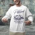 Please Be Patient With Me I'm From The 1900s Rustic Western Unisex Sweatshirt