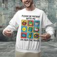 Please Be Patient With Me I'm From The 1900s Vintage 90s Unisex Sweatshirt