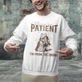 Please Be Patient Whith Me I'm From The 1900s Wife Husband Unisex Sweatshirt Please Be Patient Whith Me I'm From The 1900s Wife Husband Unisex Sweatshirt