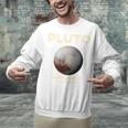 Pluto Never Forget 1930-2006 Planet Space Science Nostalgia Unisex Sweatshirt