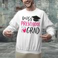 Preschool Graduation Shirt For Girl 2019 Miss Preschool Grad Unisex Sweatshirt