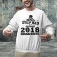 Proud Step Dad Of A Class Of 2018 Tee Graduate Graduation Z1 Unisex Sweatshirt