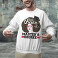 Queen Masters Degree Graduation Social Work MSW MPH Unisex Sweatshirt