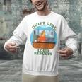 Quiet Girl Loud Results Introvert Office Staff Secretary Unisex Sweatshirt