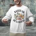 Raised On 90's Country Music Lover Nostalgia Retro Vibe Unisex Sweatshirt Raised On 90's Country Music Lover Nostalgia Retro Vibe Unisex Sweatshirt