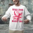 Read Your Heart Out Valentines Day Book Lover Bookish Teach Unisex Sweatshirt Read Your Heart Out Valentines Day Book Lover Bookish Teach Unisex Sweatshirt