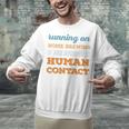 Running On Home Brewing Social Introvert Humor Vintage Unisex Sweatshirt Running On Home Brewing Social Introvert Humor Vintage Unisex Sweatshirt