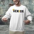 Senior 2026 Graduation 2026 Class Senior 2026 Grad Unisex Sweatshirt