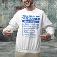 Silent Girls Are DangerousFor Quiet Introvert Girl Unisex Sweatshirt