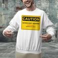 A Simple Yellow Warning Sign For Introvert Unisex Sweatshirt A Simple Yellow Warning Sign For Introvert Unisex Sweatshirt