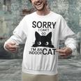Sorry I Can't Go I'm An Indoor Cat Introvert Cats Unisex Sweatshirt Sorry I Can't Go I'm An Indoor Cat Introvert Cats Unisex Sweatshirt