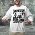 Straight Outta Sixth Grade Class Of 2019 Graduation Unisex Sweatshirt
