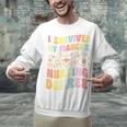 i Survived My Fiance's Nursing Degree Graduation Groovy Premium Unisex Sweatshirt