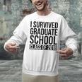I Survived Graduate School Class Of 2018 Graduation Unisex Sweatshirt