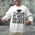 I Survived My Wife's Masters Degree Graduation Class Of 2025 Unisex Sweatshirt