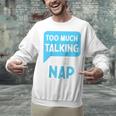 Too Much Talking I Need A Nap For Introverts Raglan Baseball Tee Unisex Sweatshirt Too Much Talking I Need A Nap For Introverts Raglan Baseball Tee Unisex Sweatshirt