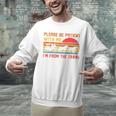Vintage Retro Please Be Patient With Me I'm From The 1900s Premium Unisex Sweatshirt