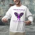 I Wear Purple In Memory For My Daughter Overdose Awareness Unisex Sweatshirt I Wear Purple In Memory For My Daughter Overdose Awareness Unisex Sweatshirt