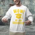 Wow My Son Graduated Mom Dad Of A Senior Graduation Unisex Sweatshirt