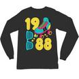 1988 Retro Raised In The 80s Old School Nostalgia Vibes Unisex Long Sleeve T-Shirt