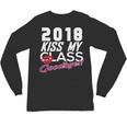 2018 Kiss My Class Goodbye Graduation Unisex Long Sleeve T-Shirt