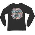 Anxious But Cute Introvert Floral Social Anxiety Unisex Long Sleeve T-Shirt Anxious But Cute Introvert Floral Social Anxiety Unisex Long Sleeve T-Shirt