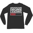 Architecture Degree Loading Graduation Student Unisex Long Sleeve T-Shirt