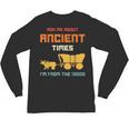 Ask Me About Ancient Times I'm From The 1900s Humorous Joke Unisex Long Sleeve T-Shirt