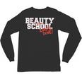 Beauty School Graduation Class Of 2018 Unisex Long Sleeve T-Shirt