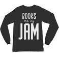 Books Are My Jam Graphic For Introverts Unisex Long Sleeve T-Shirt