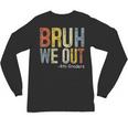 Bruh We Out 4th Graders Fourth Grade Graduation Class 2024 Unisex Long Sleeve T-Shirt