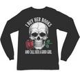 I Buy Her Books And Call Her A Good Girl Book Lover Unisex Long Sleeve T-Shirt I Buy Her Books And Call Her A Good Girl Book Lover Unisex Long Sleeve T-Shirt