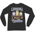 Canning A Taste Of Tradition Nostalgia Craft Unisex Long Sleeve T-Shirt