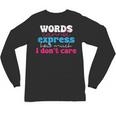 Words Cannot Express How Much I Don't Care Introvert Unisex Long Sleeve T-Shirt Words Cannot Express How Much I Don't Care Introvert Unisex Long Sleeve T-Shirt