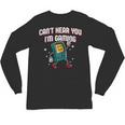 Cant Hear You Im Gaming Introvert Gamer Antisocial Unisex Long Sleeve T-Shirt Cant Hear You Im Gaming Introvert Gamer Antisocial Unisex Long Sleeve T-Shirt