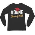 Class Of 2025 Graduation Hashtag DONE Graduate Unisex Long Sleeve T-Shirt