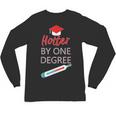 Cool Hotter By One Degree Graduation Teesadf Unisex Long Sleeve T-Shirt