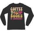 Crochet Coffee Reading Books Crocheter Crocheting Unisex Long Sleeve T-Shirt