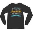 Deli Manager Shirt Awesome Job Occupation Graduation Unisex Long Sleeve T-Shirt