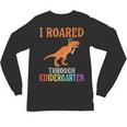Dinosaur Graduation I Roared Through Kindergarten T-Shirt Unisex Long Sleeve T-Shirt