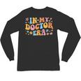 In My Doctor Era Student New Doctor Graduation PhD Women Unisex Long Sleeve T-Shirt