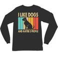I Like Dogs And Maybe 3 People Introvert Unisex Long Sleeve T-Shirt I Like Dogs And Maybe 3 People Introvert Unisex Long Sleeve T-Shirt
